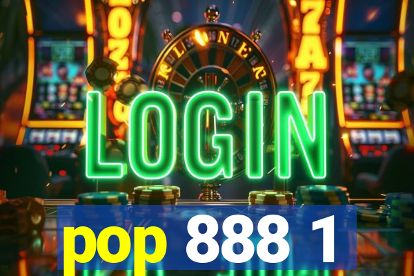 pop 888 1