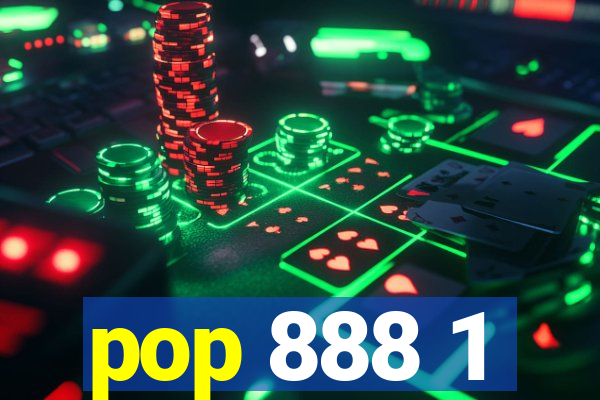 pop 888 1