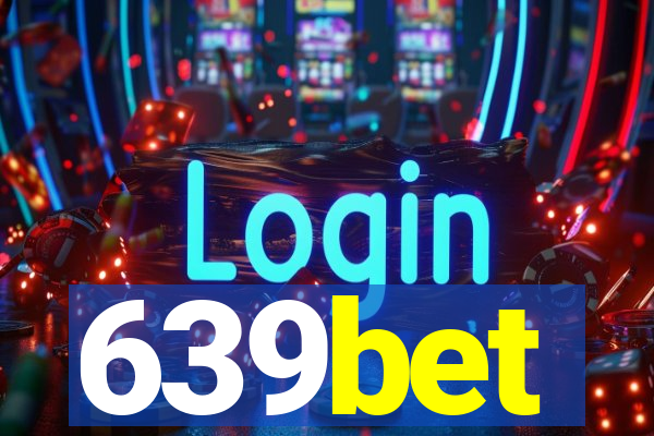 639bet