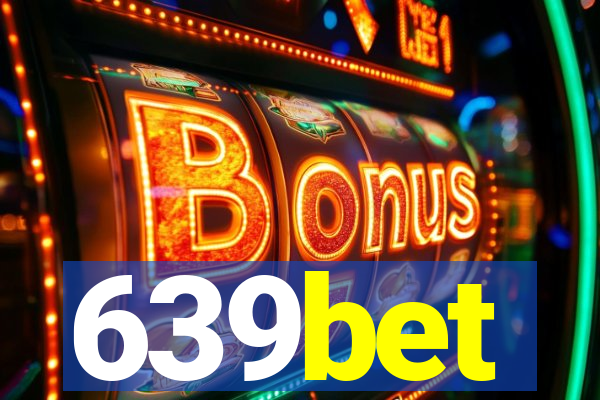 639bet