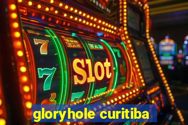 gloryhole curitiba