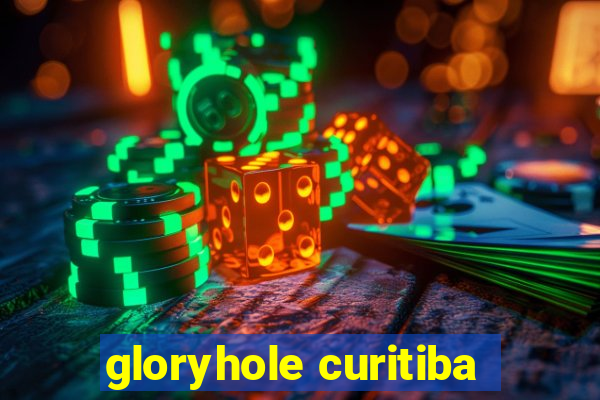 gloryhole curitiba