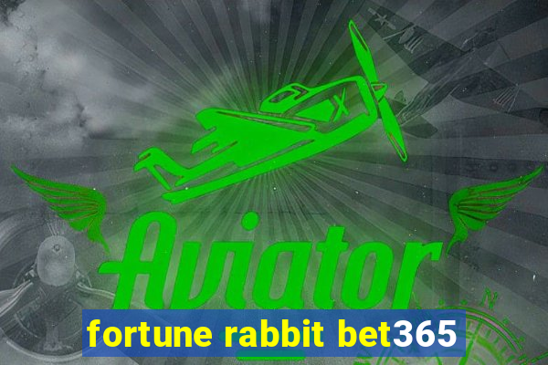 fortune rabbit bet365