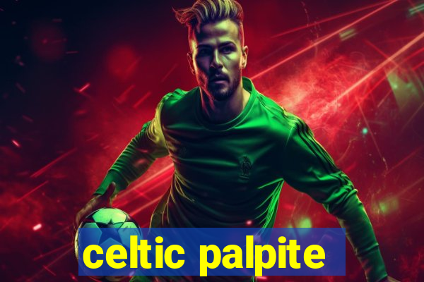 celtic palpite