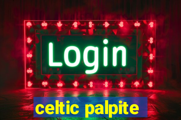 celtic palpite