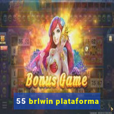 55 brlwin plataforma