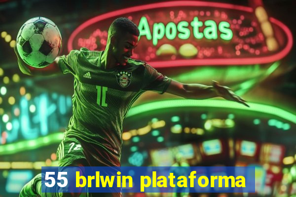 55 brlwin plataforma