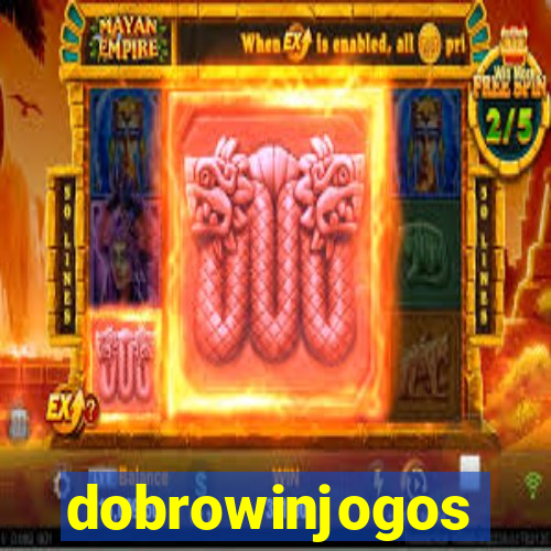 dobrowinjogos