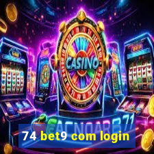 74 bet9 com login