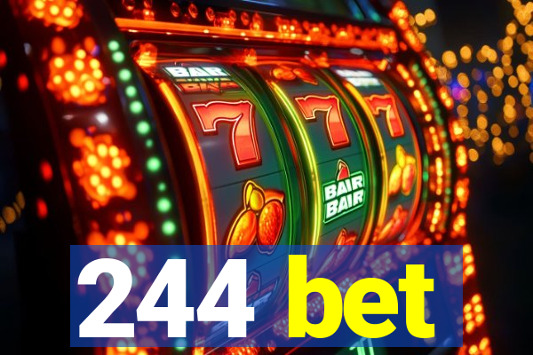 244 bet