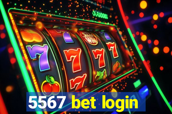 5567 bet login