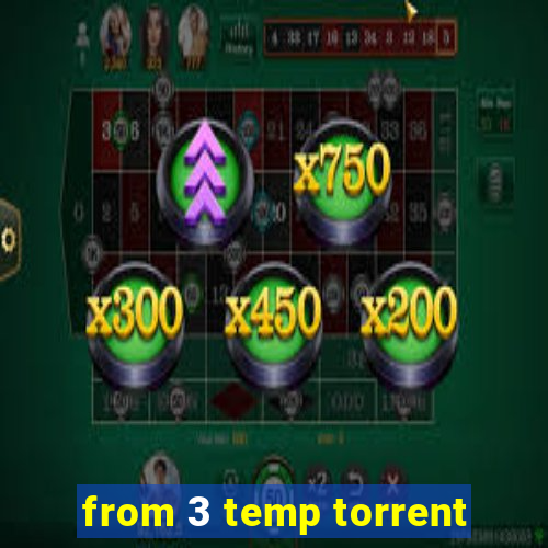 from 3 temp torrent