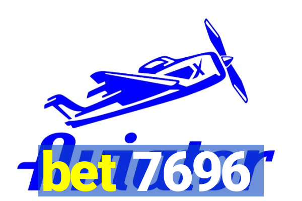 bet 7696