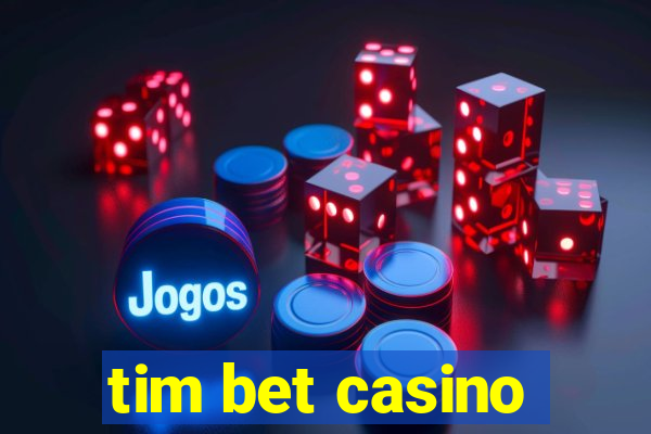 tim bet casino