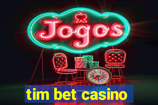 tim bet casino