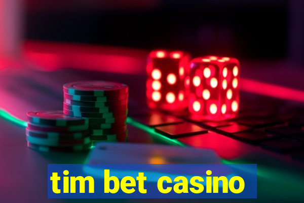 tim bet casino