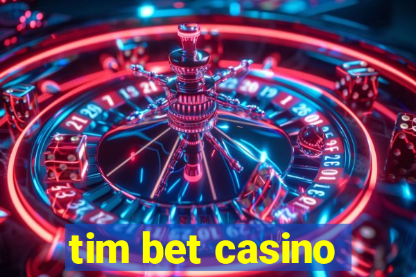 tim bet casino