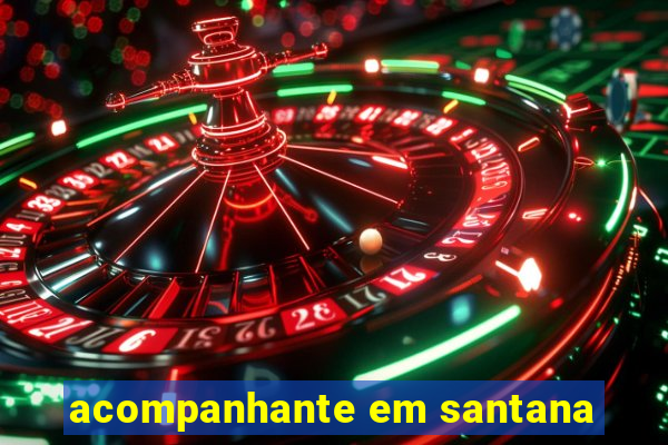 acompanhante em santana