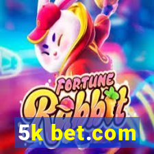 5k bet.com