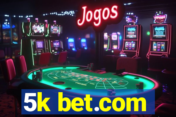 5k bet.com