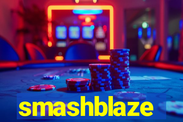 smashblaze