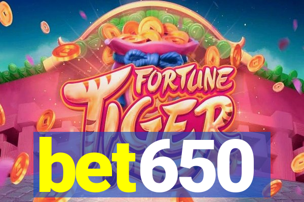 bet650