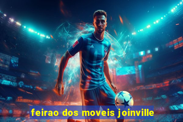 feirao dos moveis joinville