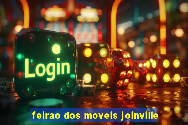 feirao dos moveis joinville