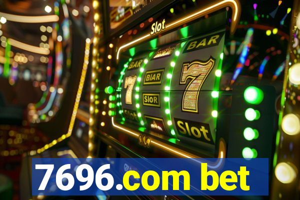 7696.com bet