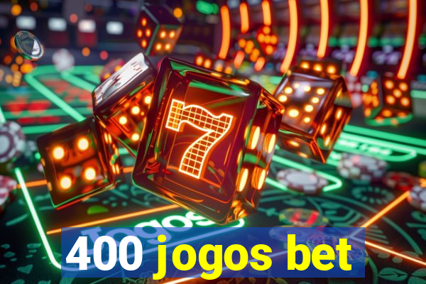 400 jogos bet