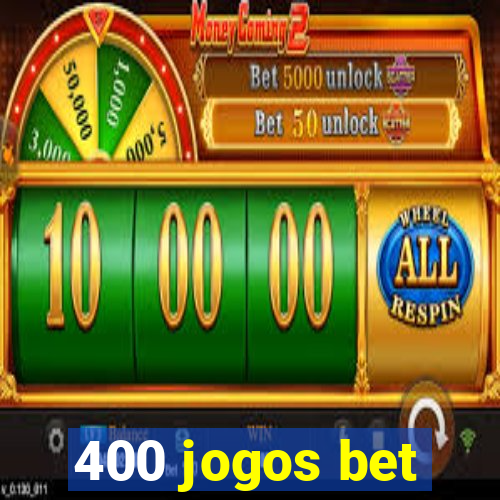 400 jogos bet