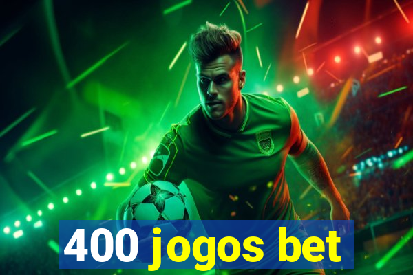 400 jogos bet