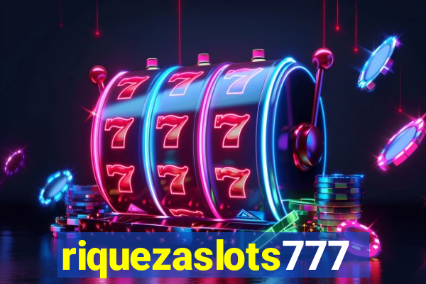 riquezaslots777