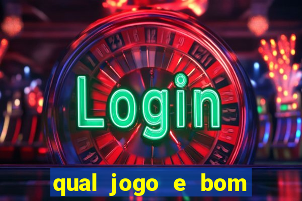 qual jogo e bom para ganhar dinheiro