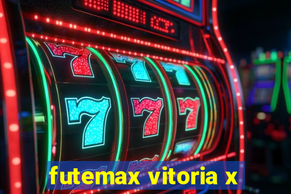 futemax vitoria x