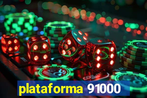 plataforma 91000