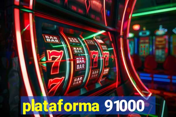 plataforma 91000