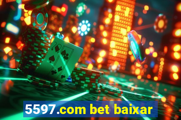 5597.com bet baixar