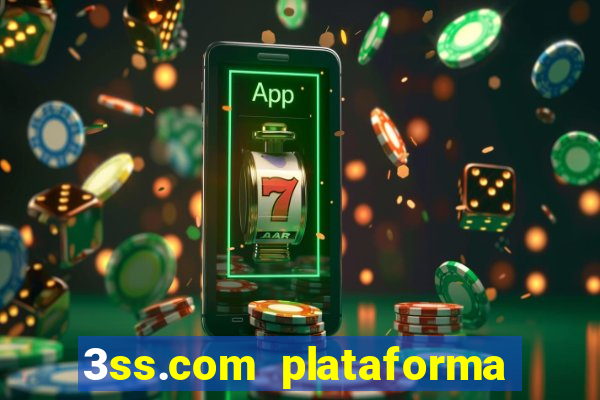 3ss.com plataforma de jogos