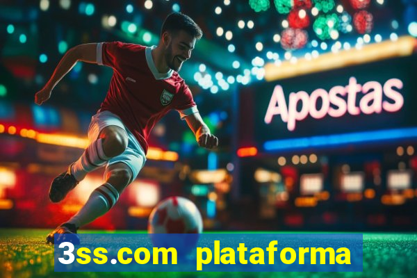 3ss.com plataforma de jogos