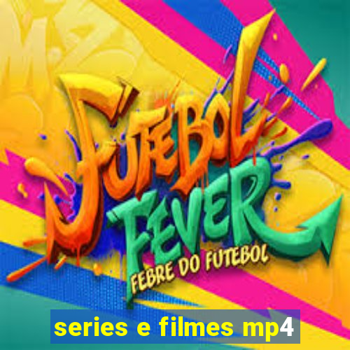 series e filmes mp4