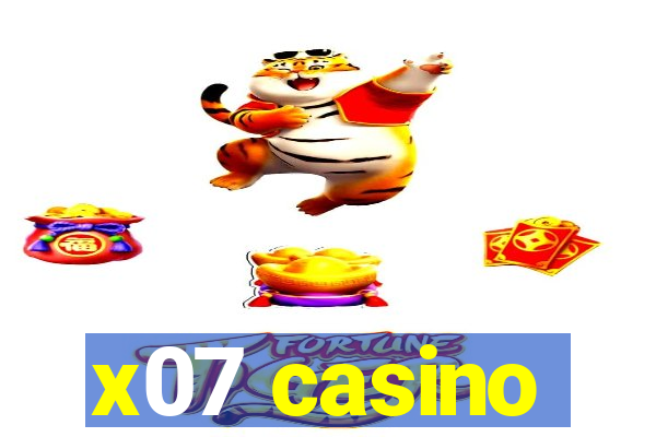 x07 casino