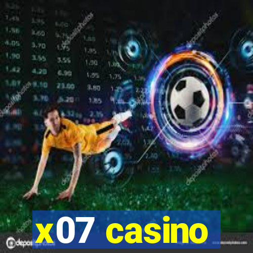 x07 casino