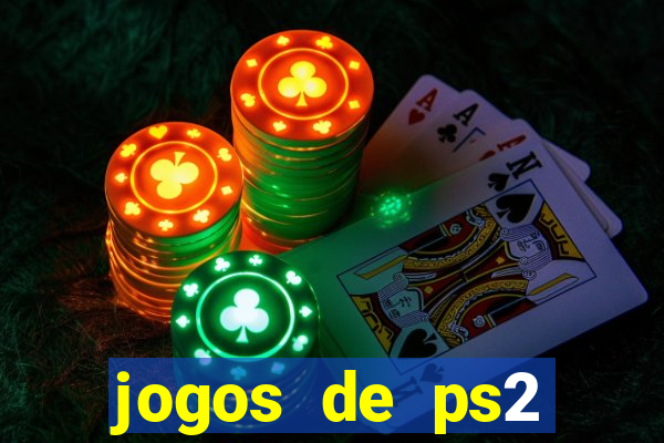 jogos de ps2 formato iso