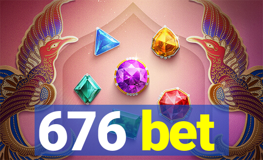 676 bet