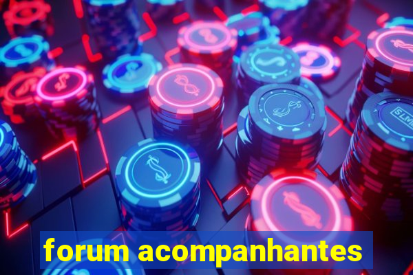 forum acompanhantes