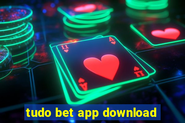 tudo bet app download