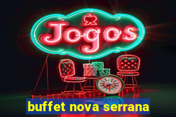 buffet nova serrana