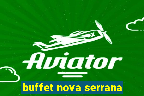 buffet nova serrana