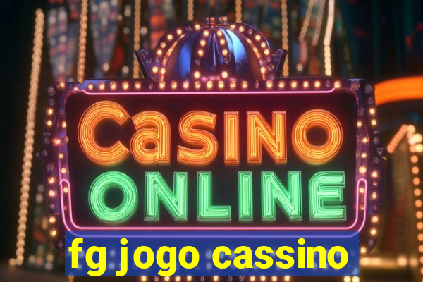 fg jogo cassino